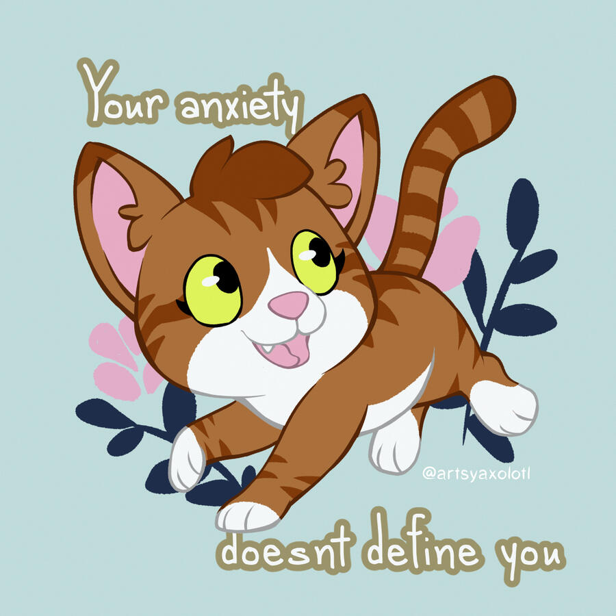 Your anxiety doesn't define you