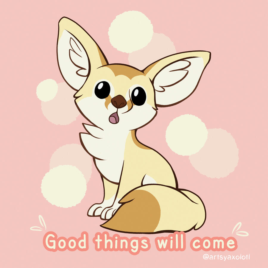 Good things will come
